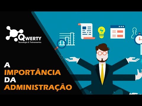 ¿A importancia da administração?