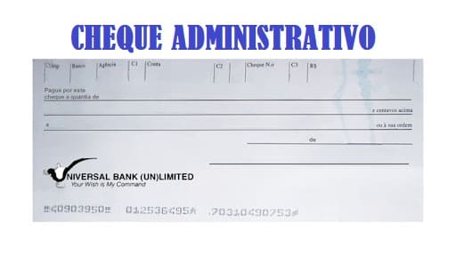 ¿O que é cheque administrativo?