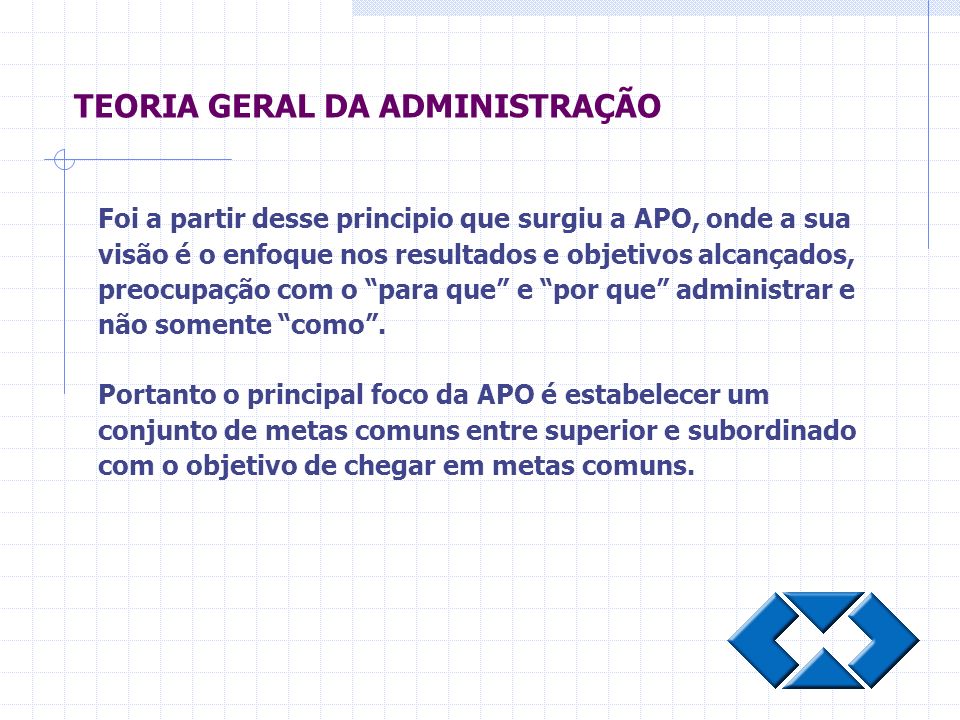 ¿Qual o objetivo da teoria geral da administração?