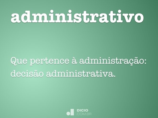 ¿O que significa administrativo?