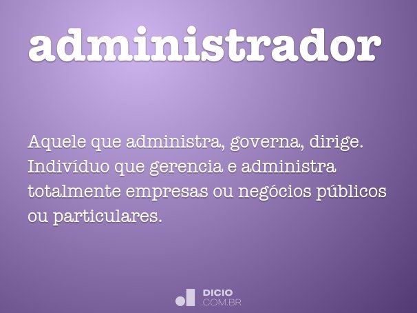 ¿O que e administrador?