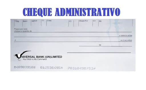 ¿O que é um cheque administrativo?