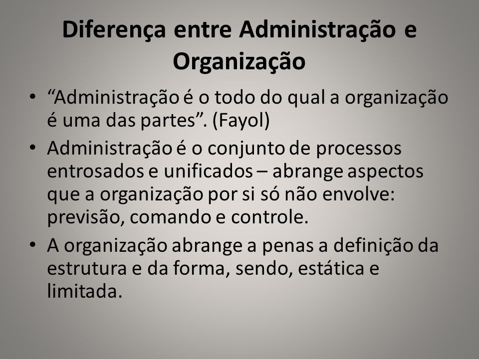 ¿Qual a diferença entre administração e organização?