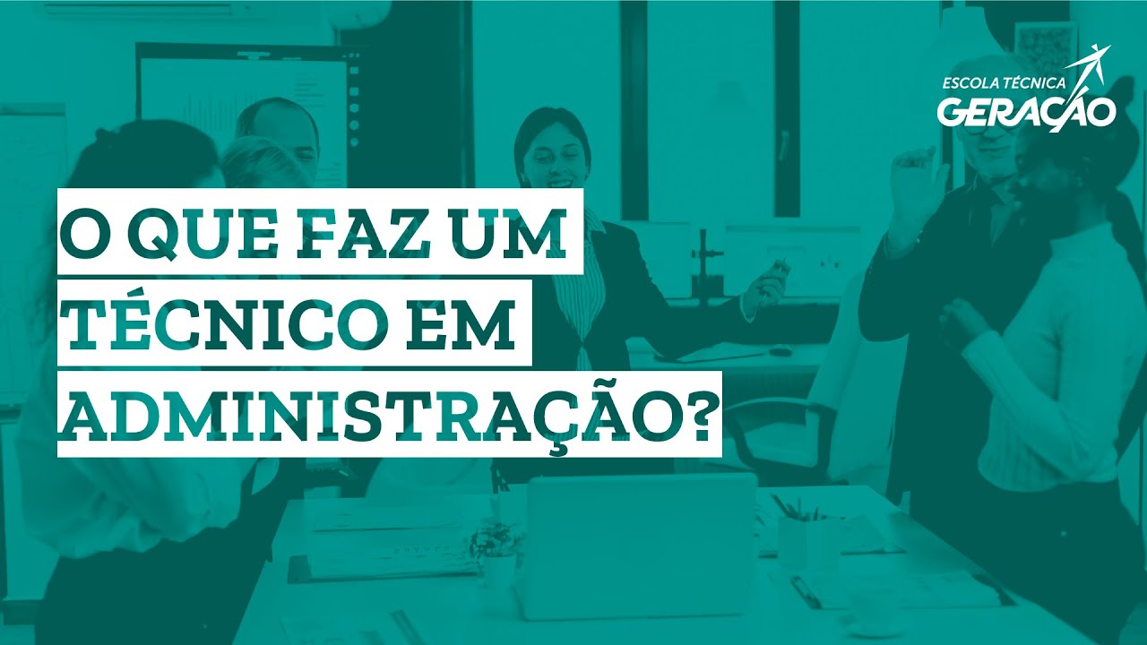 ¿O que faz um tecnico em administração?